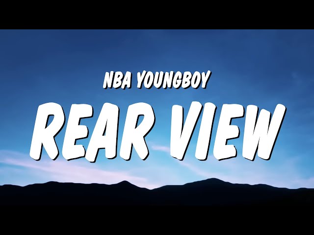 NBA YoungBoy - Rear View (Lyrics) ft. Mariah the Scientist class=