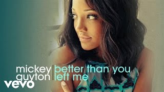 Mickey Guyton - Better Than You Left Me (Audio) chords