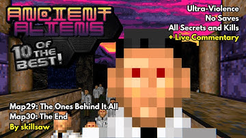 Doom II: Ancient Aliens (T.O.T.B) Map29 "The Ones Behind It All" + Map30 (UV 100%, No Saves)