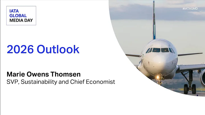 2026 Outlook for Air Transport | IATA Global Media Day 2025