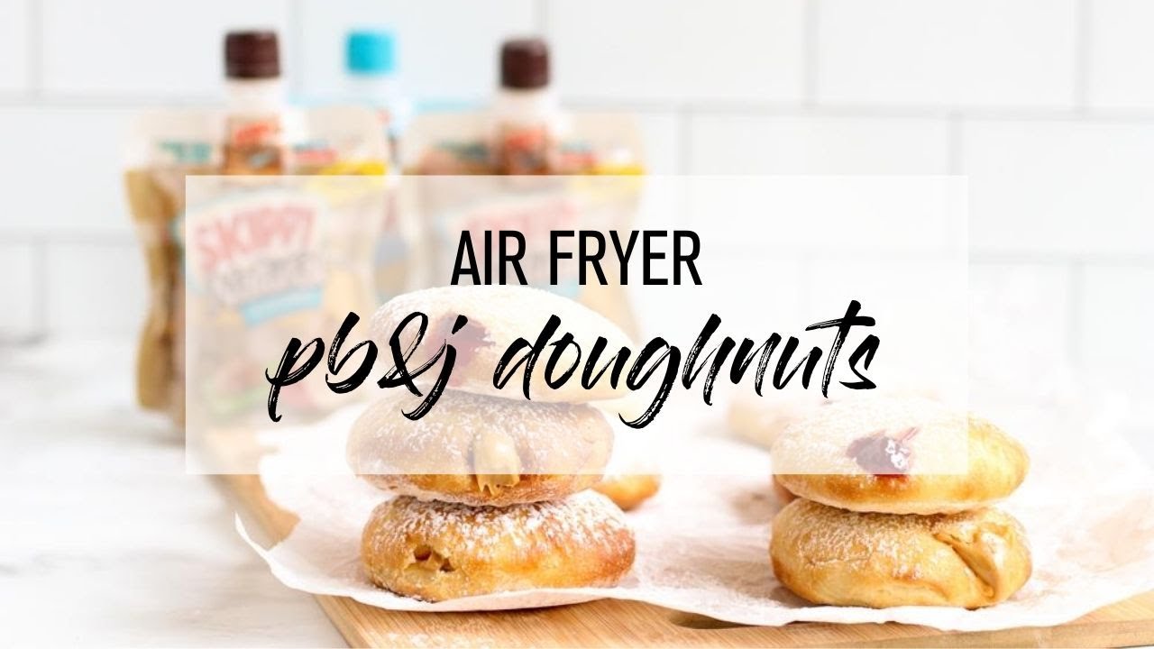 Air Fryer PB&J Doughnuts YouTube