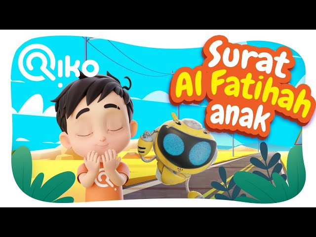 Murotal Anak Surat Al-Fatihah - Riko The Series (Qur'an Recitation for Kids) class=