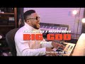 Big God (Remix) Ft. Moses Bliss