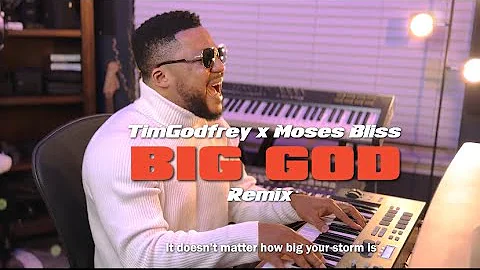 Big God (Remix) Ft. Moses Bliss