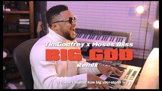Big God (Remix) Ft. Moses Bliss