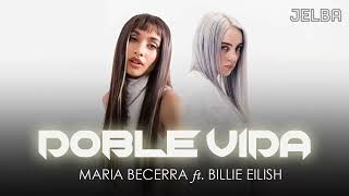 Maria Becerra ft. Billie Eilish - DOBLE VIDA