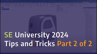 Celebrity Solid Edge University 2024: Tips and Tricks Part 2 of 2 Profile