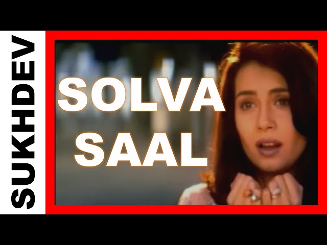 SOLVA SAAL - Original Music Video - Sukhdev class=