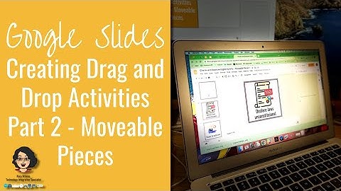Google Slides Creating Drag and Drop Activities Part 2 Moveable Pieces
