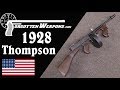 The Marines' First SMG: 1921/28 Thompson Gun