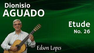 Thumbnail for Etude No. 26 by Dionisio Aguado, performed by Edson Lopes