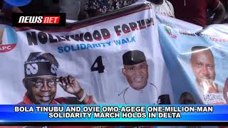 BOLA TINUBU AND OVIE OMO AGEGE ONE-MILLION-MAN MARCH IN DELTA