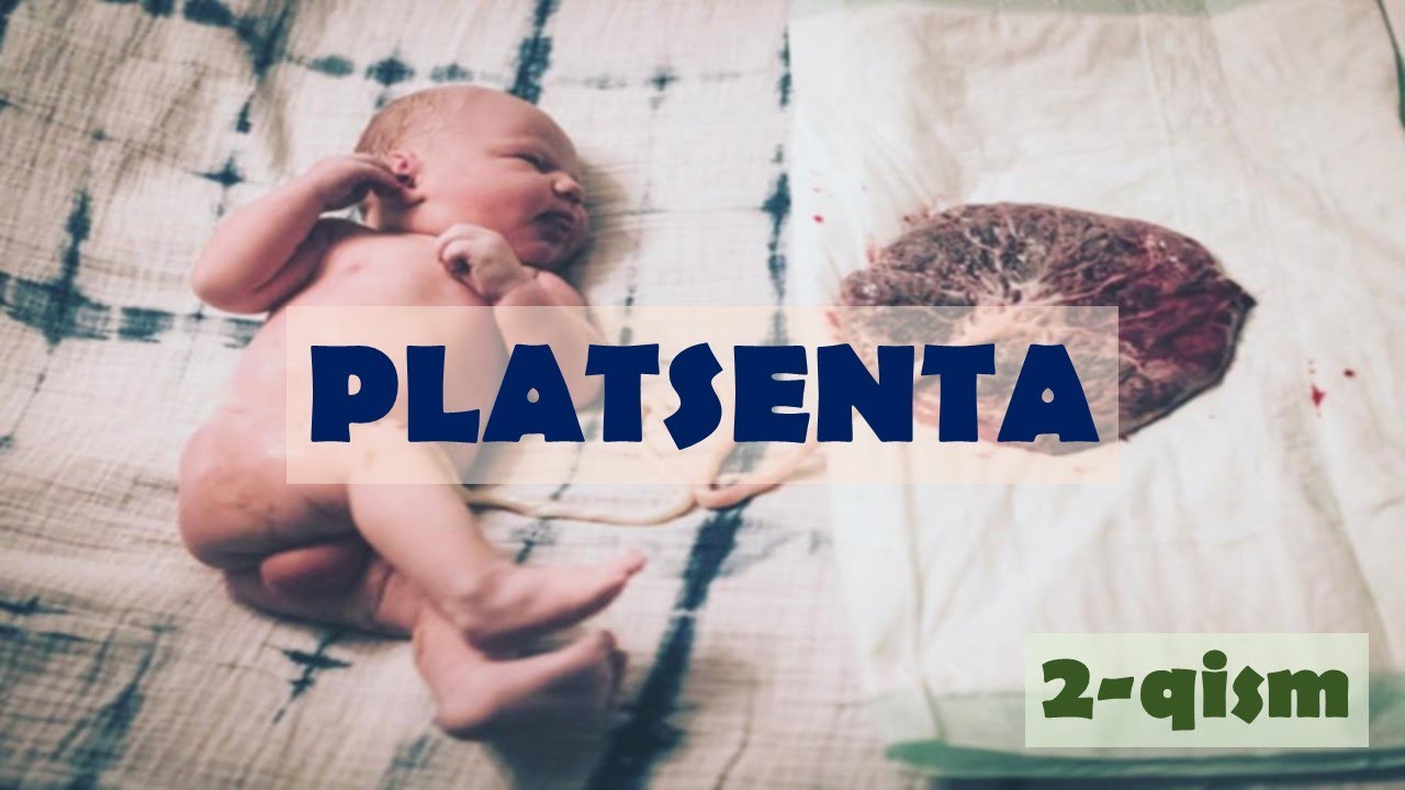 PLATSENTA KASALLIKLARI 2-qism