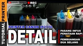 CARA INFUS ISTIMEWA - PRINTER CANON IP2770 RASA EPSON