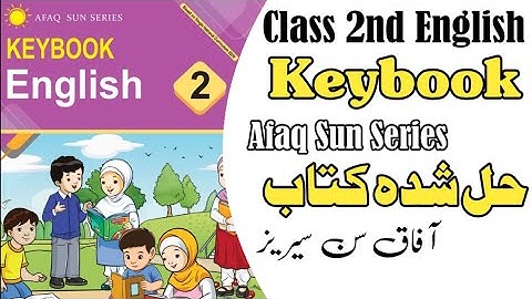 Class 2nd English Keybook - Full Solved Book Class -2nd English Sun Series - Afaq Sun Series - CC