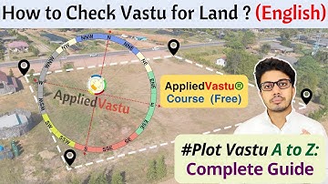 How to Check Vastu for Land - Vastu for Plot Selection | Free Online Vastu Course English #plotvastu