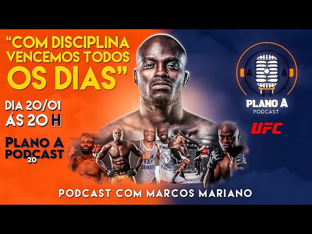 Marcos Mariano Dalsin #20 | UFC | ''Com disciplina vencemos todos os dias' | Plano A PODCAST #up class=