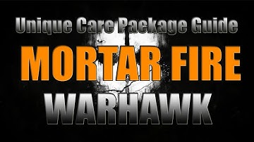 Call of Duty Ghosts Unique Care Package Guide Mortar Fire on Warhawk