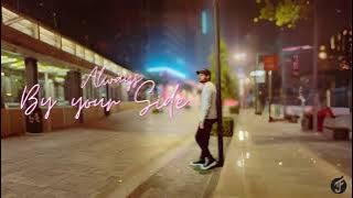 Always By Your Side/ Music Audio/Nadeem Kaif