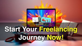 Unlock Your Freelancing Potential Today!