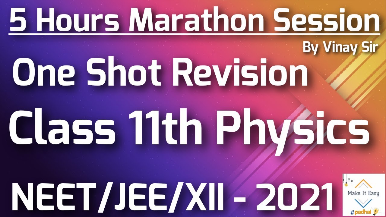 5 hours Maha Marathon | Physics Class 11th | One Shot Revision | JEE ...