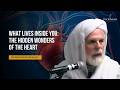 The Secret Marvels Of The Human Heart Dr Umar Faruq Abd Allah