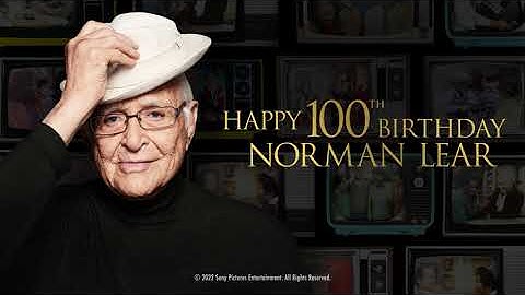 Happy Birthday Norman Lear! | The Norman Lear Effect