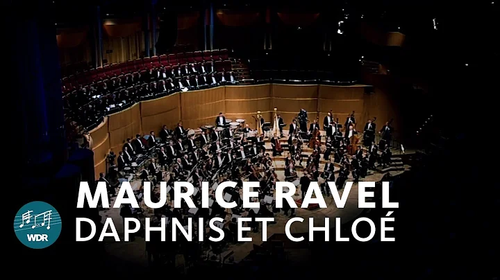 Maurice Ravel - Daphnis et Chlo | Saraste | WDR Sinfonieorcheste...  | WDR Rundfunkchor