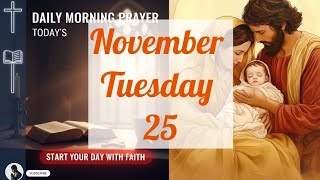 " Today's Catholic Church Morning Prayer to Start Your Day with God | November 25 | Tuesday | 2025"