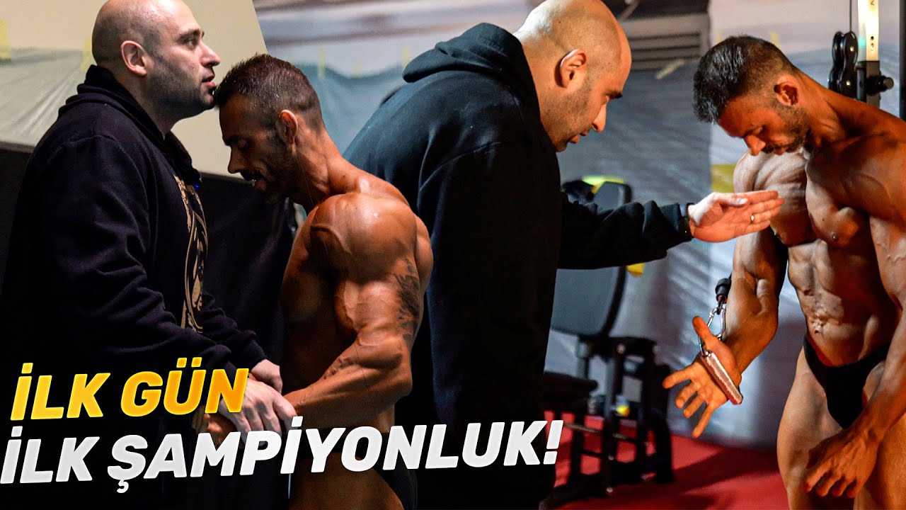 İLK GÜN - İLK ŞAMPİYONLUK! - KLASİK VÜCUT GELİŞTİRME