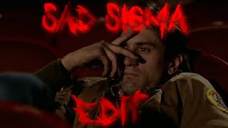 Sad Sigma Edit