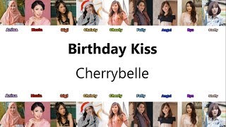 Cherrybelle - Birthday Kiss ( Audio Lirik ) (Anisa,Kezia,Gigi,Christy,Cherly,Felly,Angel,Ryn,Steffy)