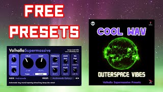 Free Valhalla SuperMassive Presets [Cool WAV - OuterSpace Vibes]