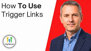 How To Use Trigger Links in GoHighLevel