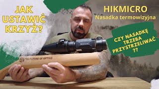 Nasadka Hikmicro Th35 Pcr 2.0 - Jak Ustawić Krzyż.