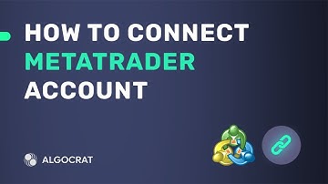 How To Connect Your MetaTrader 4/5 Account - Algocrat AI