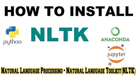 How to Install NLTK in Windows || Install NLTK in Anaconda || Install Python NLTK on Windows