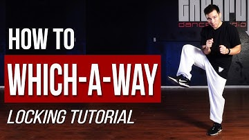 How to do the WHICH-A-WAY | Locking Dance Tutorial