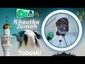 Khutba  lorigine de la tabaski et ses origines  24052024  oustaz oumar ahmad sall