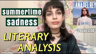 a sinister setting & unbalance: 'summertime sadness' literary analysis & reaction✨- lana del rey