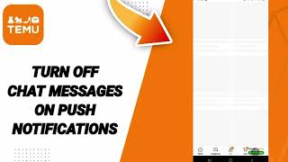 How To Turn Off Chat Messages On Push Notifications On Temu App 2025