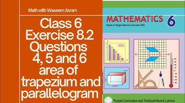 class 6 math new book exercise 8.2 question 4, 5, and 6 solution| area of trapezium and parallelogra
