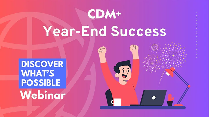 Year-End Success | CDM+ Discover Webinar