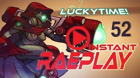 Awesomenauts - Instant Raeplay - 52 - On The Hook
