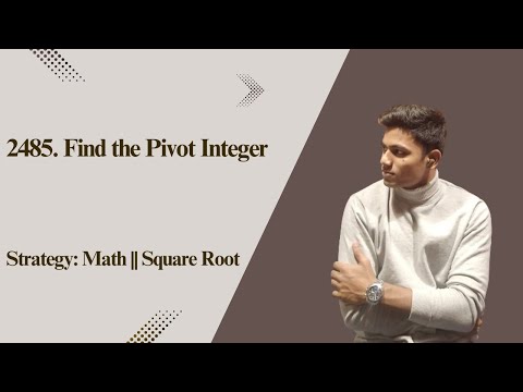 📸If you know Math  then you can code 2485. Find the Pivot Integer
