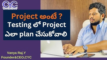 Testing లో Project ఎలా plan చేసుకోవాలి | testing training and placement in bangalore | CYC | Vanya