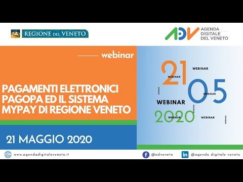 Webinar Pagamenti Elettronici PagoPA ed il Sistema MyPay di Regione Veneto - Giovedì 21 Maggio 2020