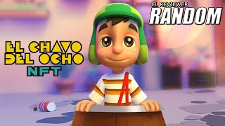 El Chavo NFT, un Proyecto Vergonzoso