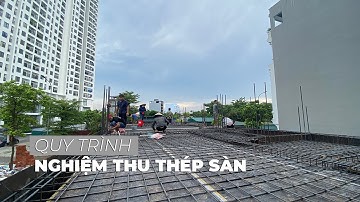 Kinh Nghiệm Nghiệm Thu Thép Sàn 2 Lớp | Kiến trúc D8