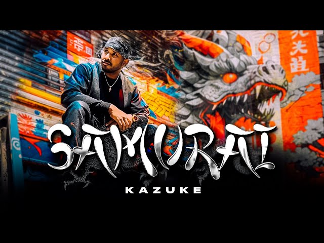 KAZUKE - SAMURAI [OFFICIAL VIDEO] class=